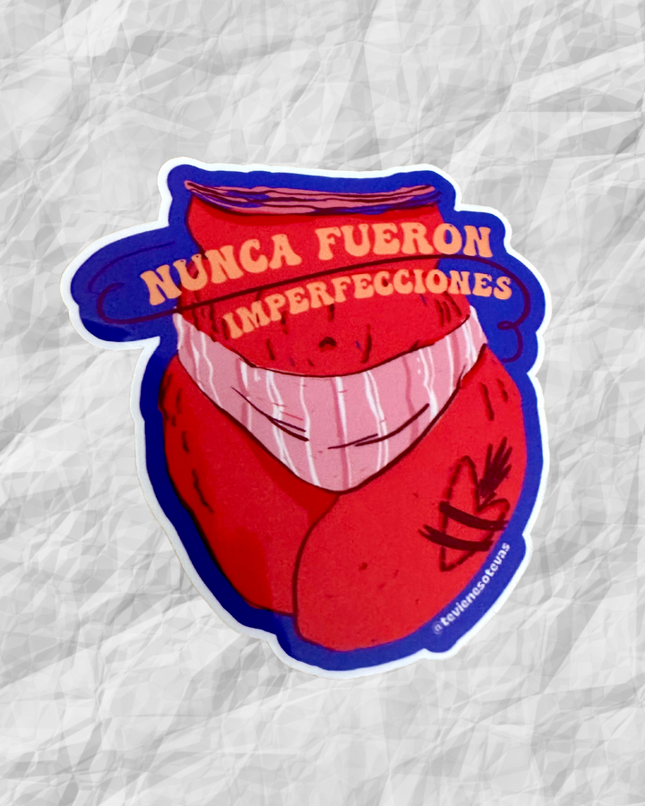 Sticker “Nunca Fueron Imperfecciones”