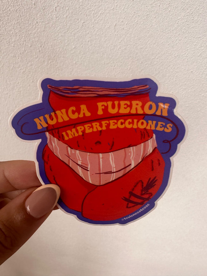 Sticker “Nunca Fueron Imperfecciones”